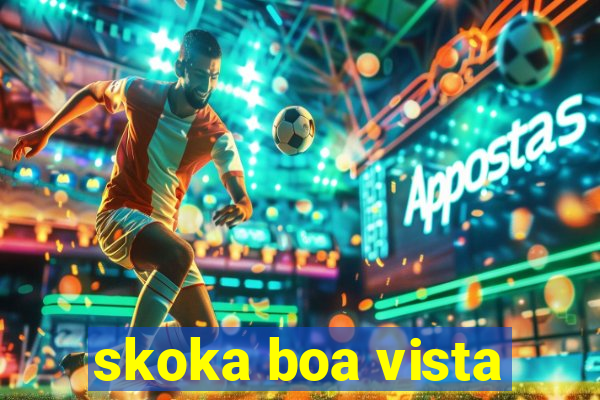 skoka boa vista